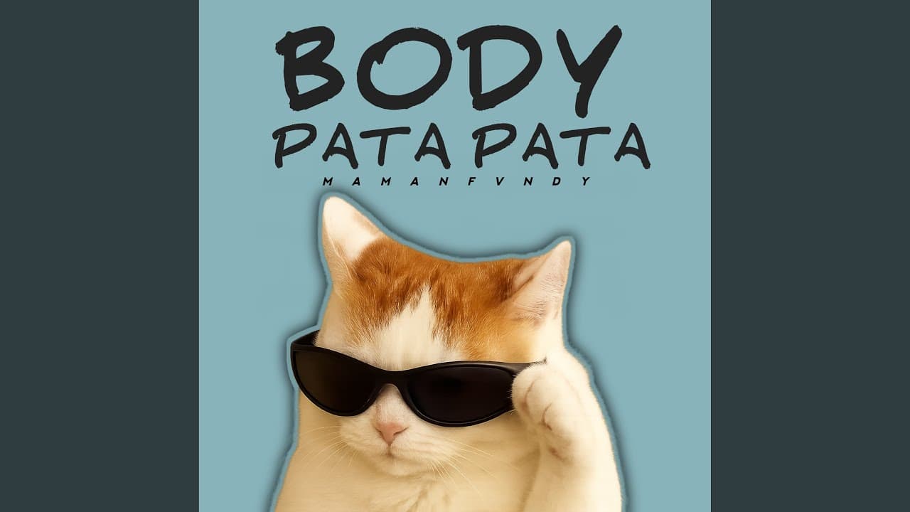 Body Pata Pata - Maman Fvndy