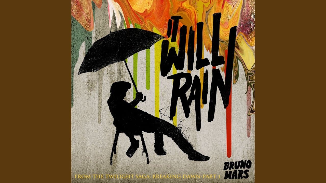 It Will Rain - Bruno Mars