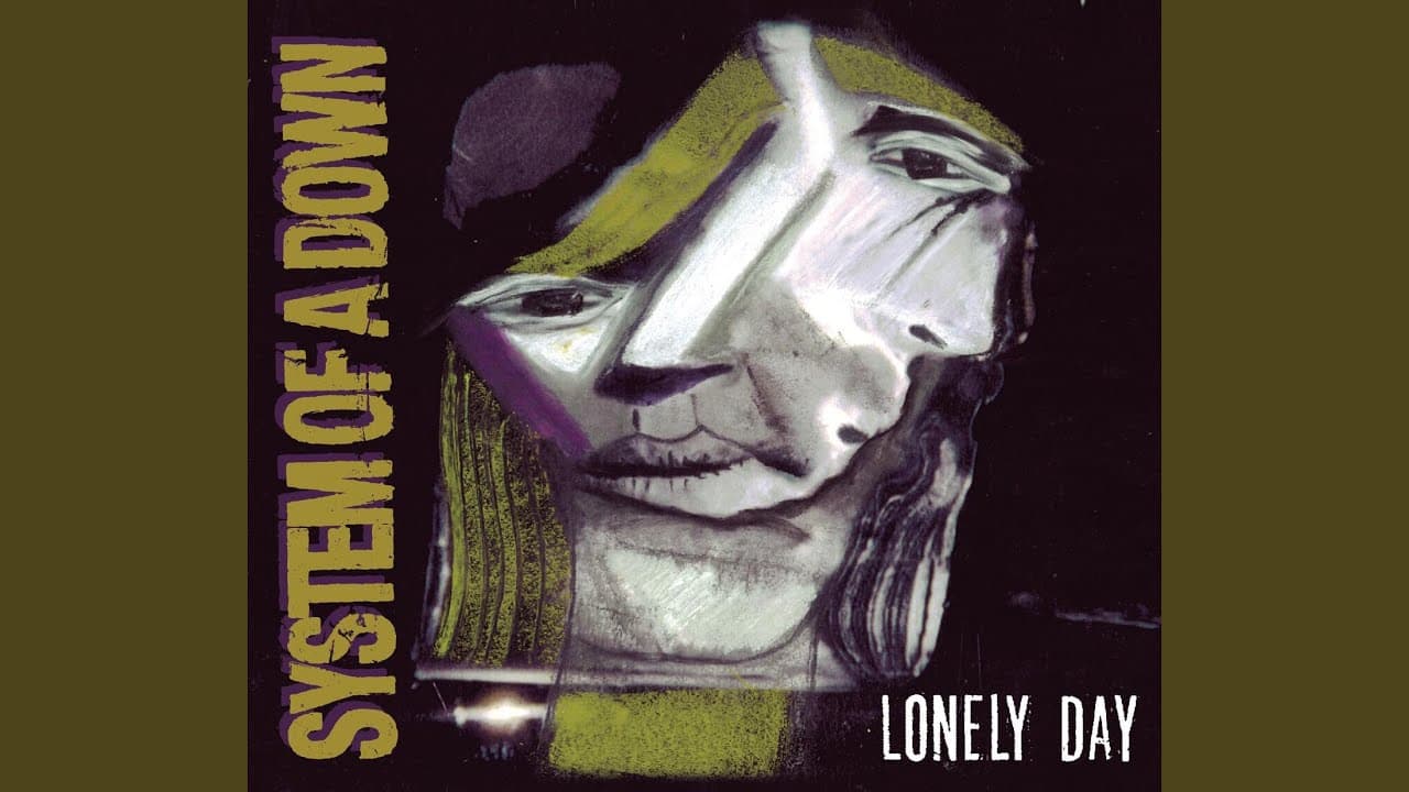 Lonely Day - System Of A Down