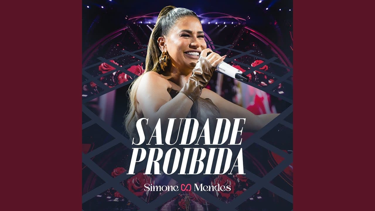 Saudade Proibida (Ao Vivo) - Simone Mendes