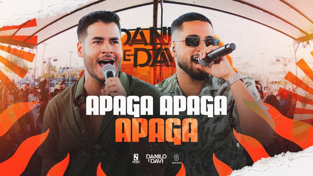 Apaga Apaga Apaga - Ao Vivo - Danilo e Davi