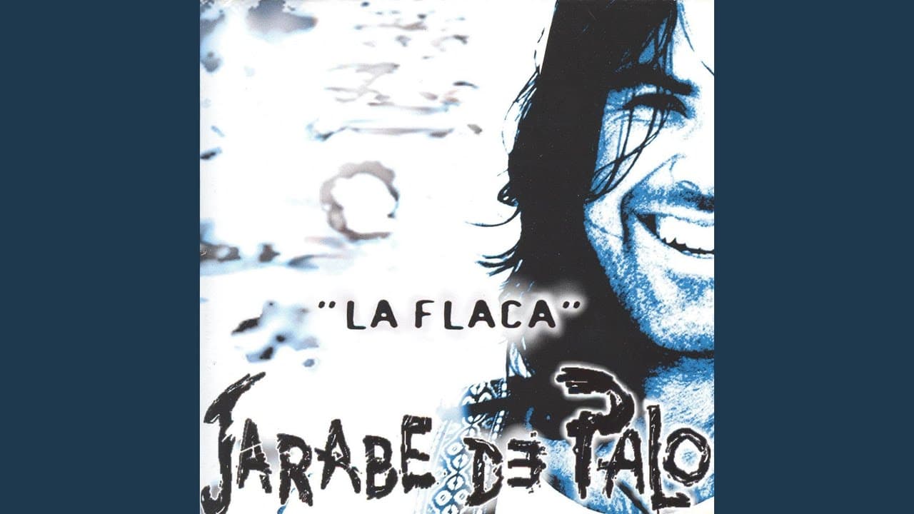 La flaca - Jarabe De Palo