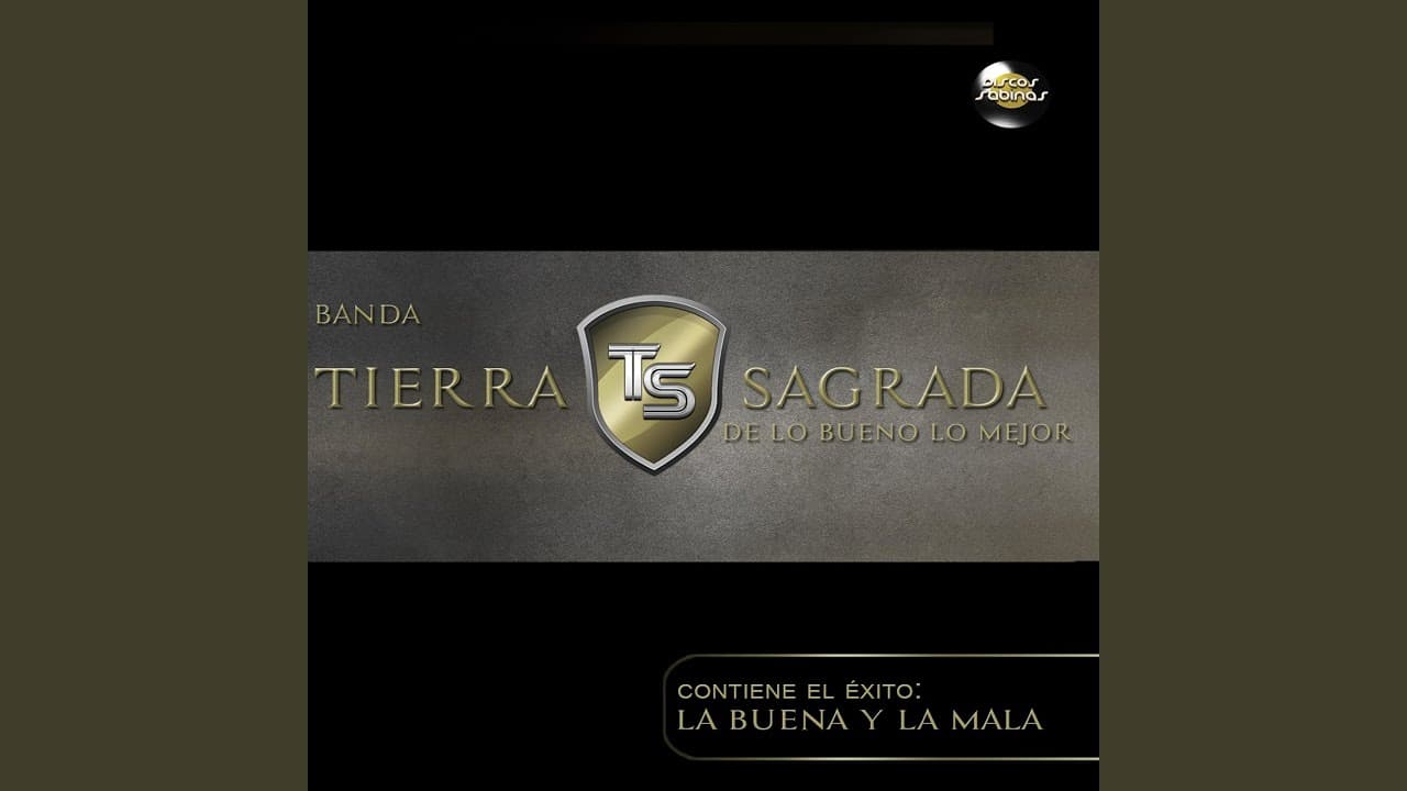 La Buena y la Mala - Banda Tierra Sagrada