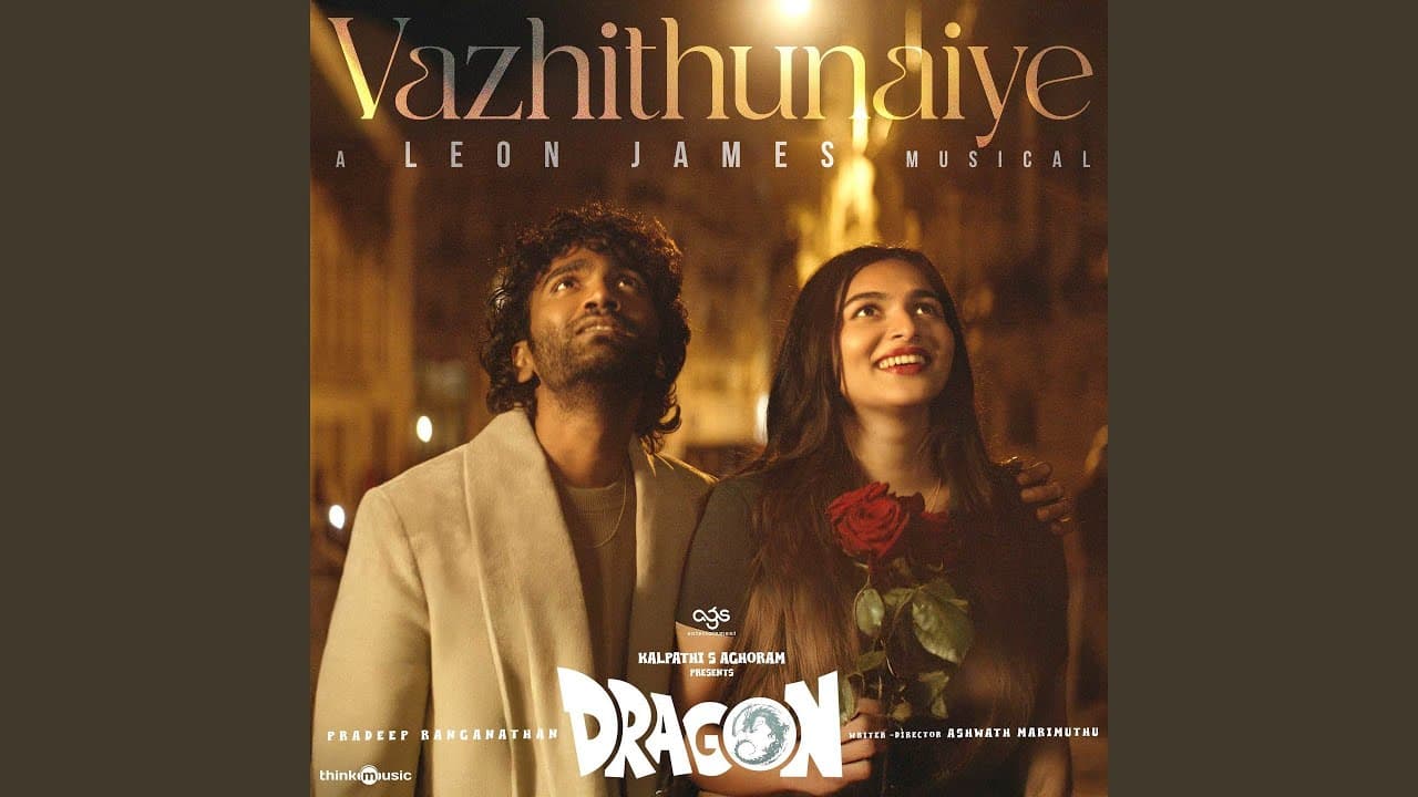 Vazhithunaiye (From "Dragon") - Sid Sriram, Sanjana Kalmanje, Vignesh Shivan, & Leon James