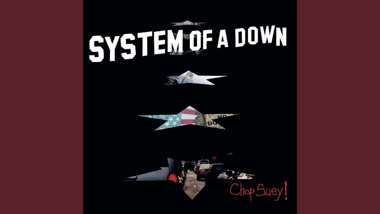 Chop Suey! - System Of A Down