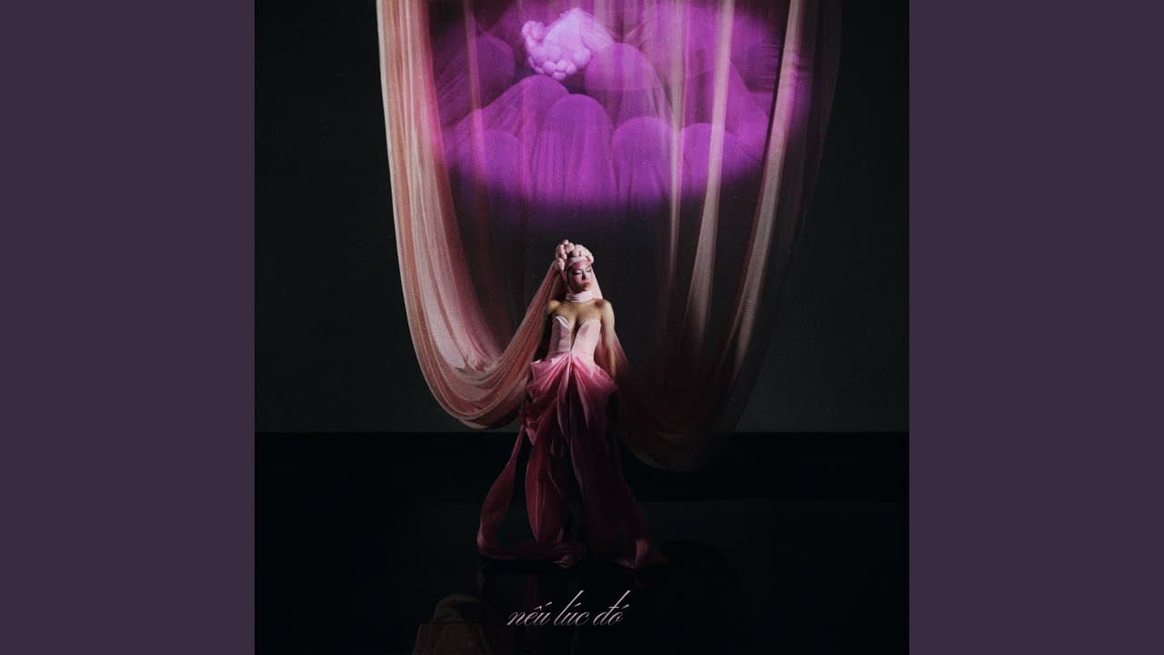 nếu lúc đó - tlinh & 2pillz