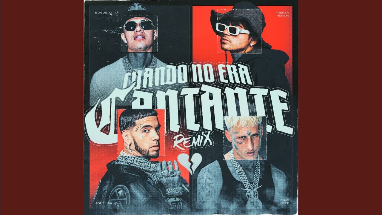 Cuando No Era Cantante RMX - El Bogueto, Anuel AA, fuerza regida, & Yung Beef