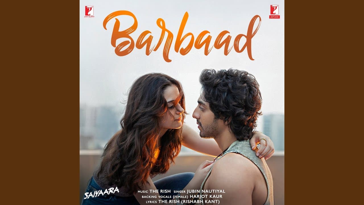 Barbaad (Movie: Saiyaara) - Jubin Nautiyal & The Rish
