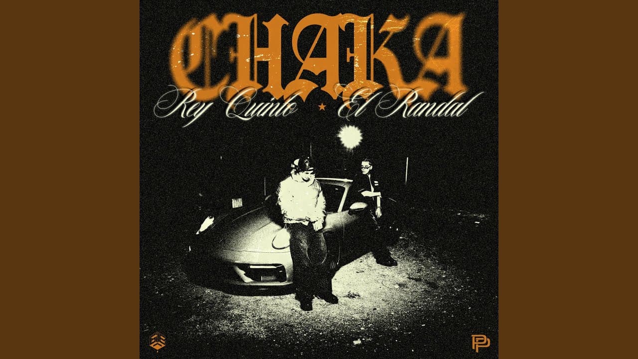 CHAKA - Rey Quinto & El Randal