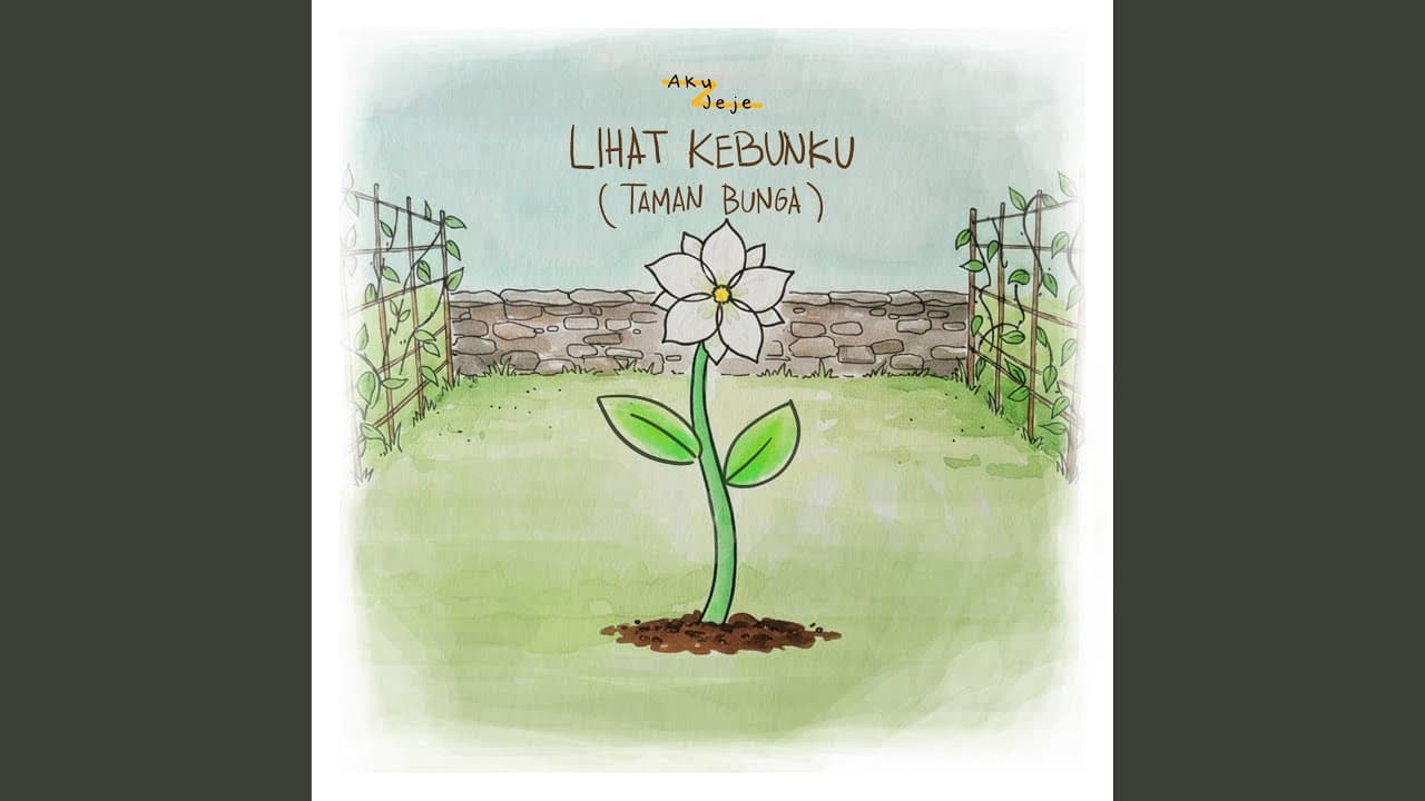 Lihat Kebunku (Taman Bunga) - Aku Jeje
