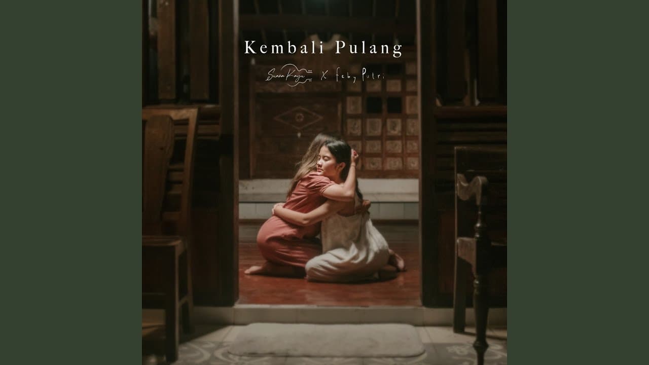 Kembali Pulang - Suara Kayu & Feby Putri