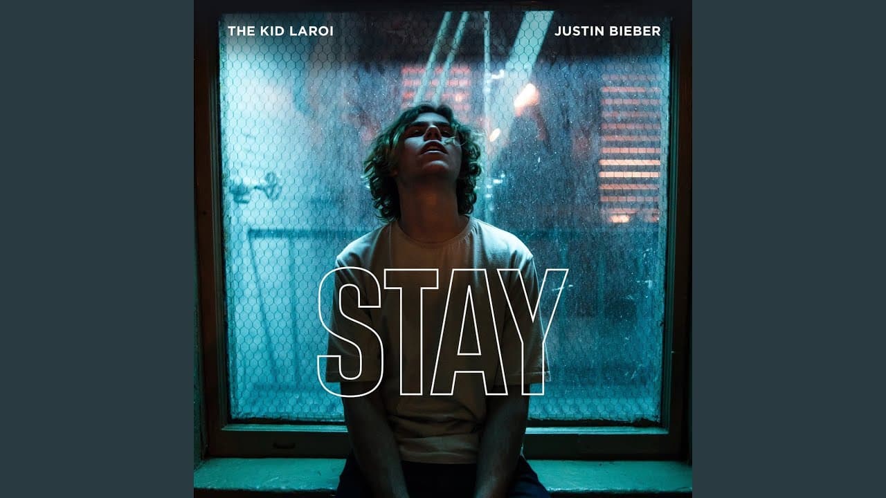 STAY - The Kid LAROI & Justin Bieber
