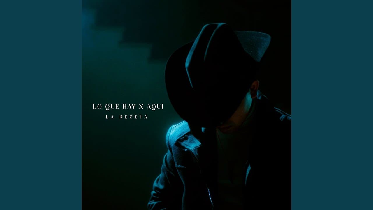 Lo Que Hay X Aquí - La Receta