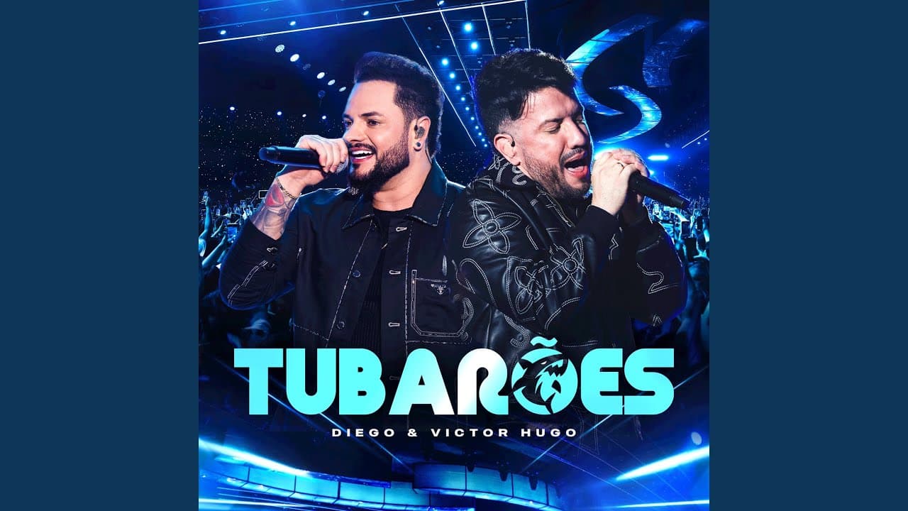Tubarões (Ao Vivo) - Diego & Victor Hugo