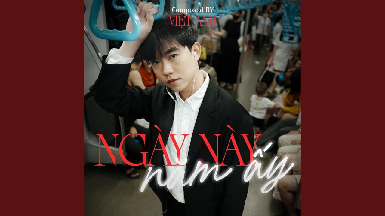 Ngày Này Năm Ấy - Việt Anh