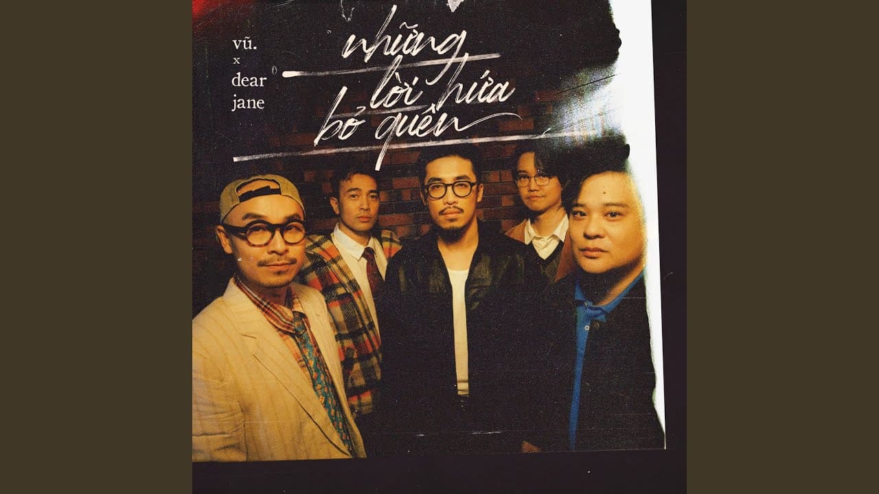 Những Lời Hứa Bỏ Quên - Vũ. & Dear Jane