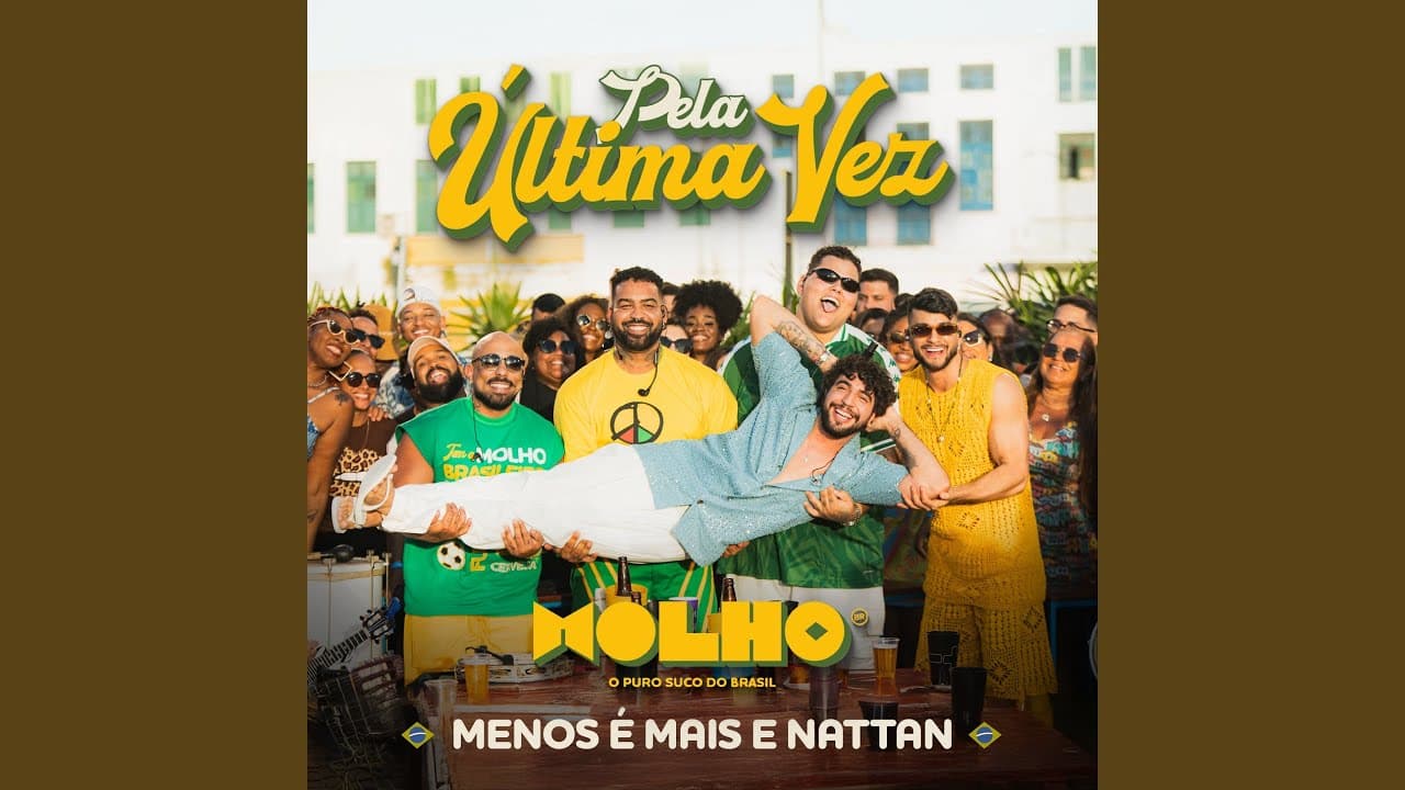 Pela Última Vez (Ao Vivo) - Grupo Menos É Mais & NATTAN